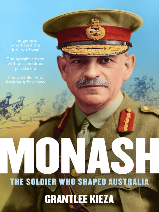 Title details for Monash by Grantlee Kieza - Available